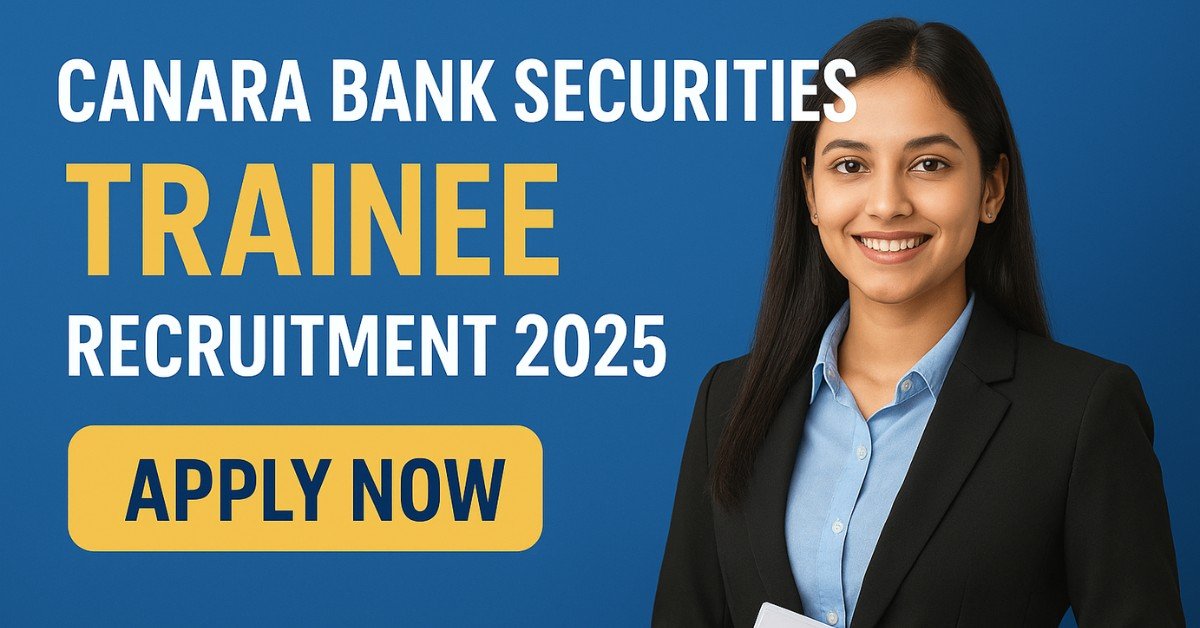 Canara Bank Securities Trainee. Freshers
