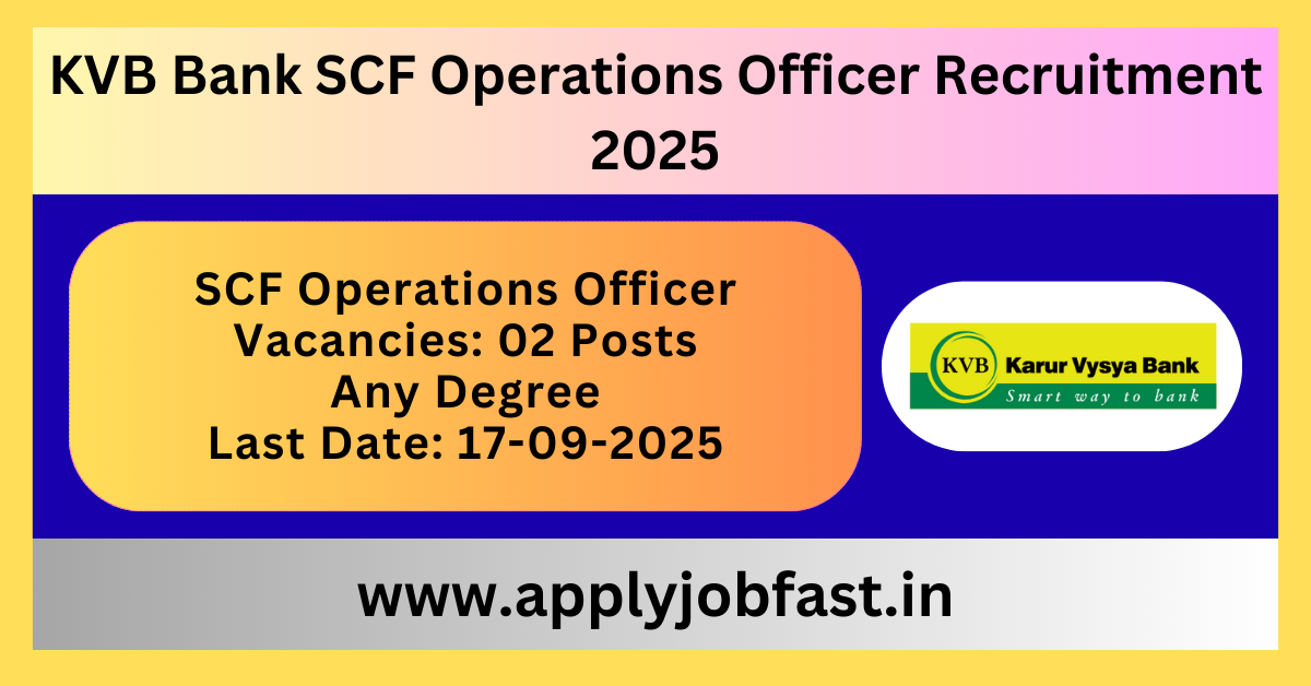 KVB Bank SCF Operations Officer Recruitment 2025.