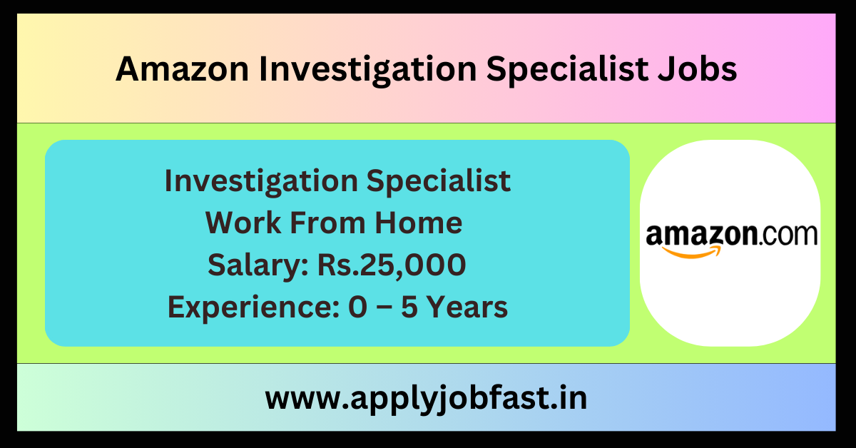 Amazon Investigation Specialist Work From Home Job 2025.