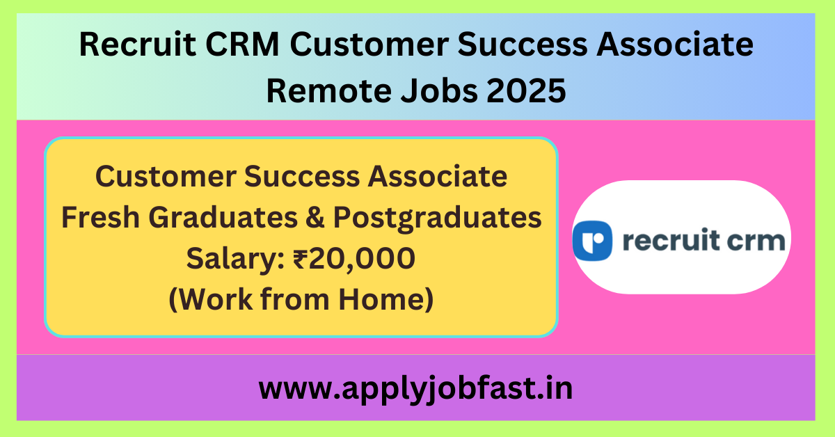 Recruit CRM Customer Success Associate Remote Jobs 2025.