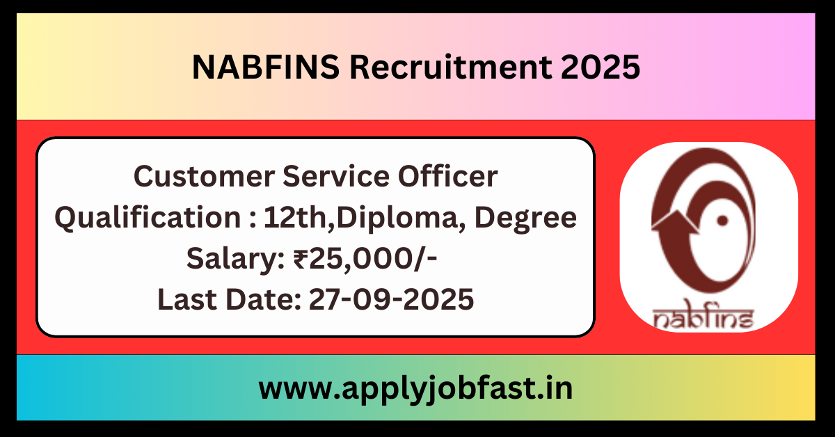 NABFINS Recruitment 2025