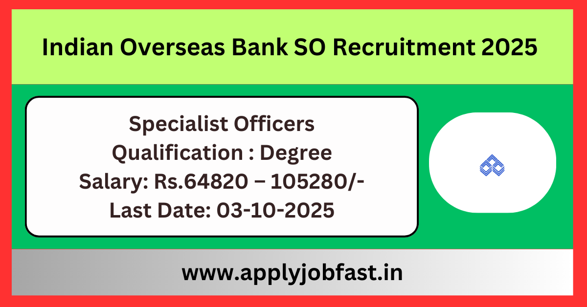 Indian Overseas Bank SO Recruitment 2025