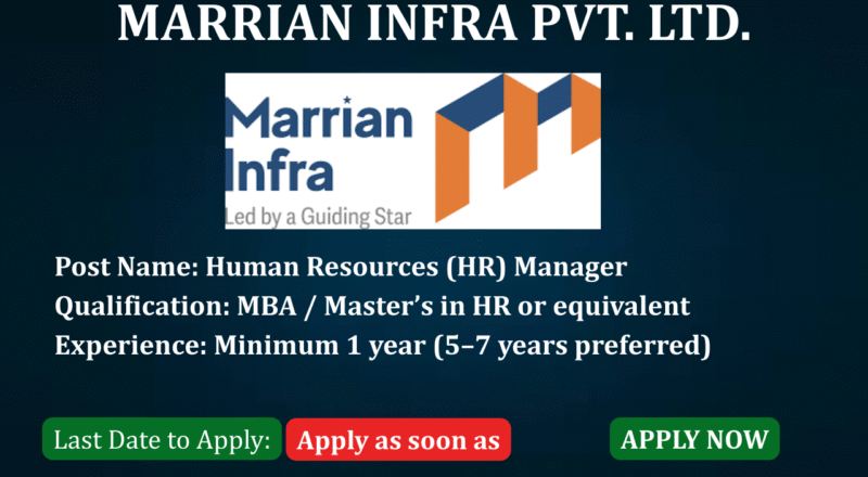 MARRIAN INFRA HIRING HR MANAGER EXPERIENCED CANDIDATES