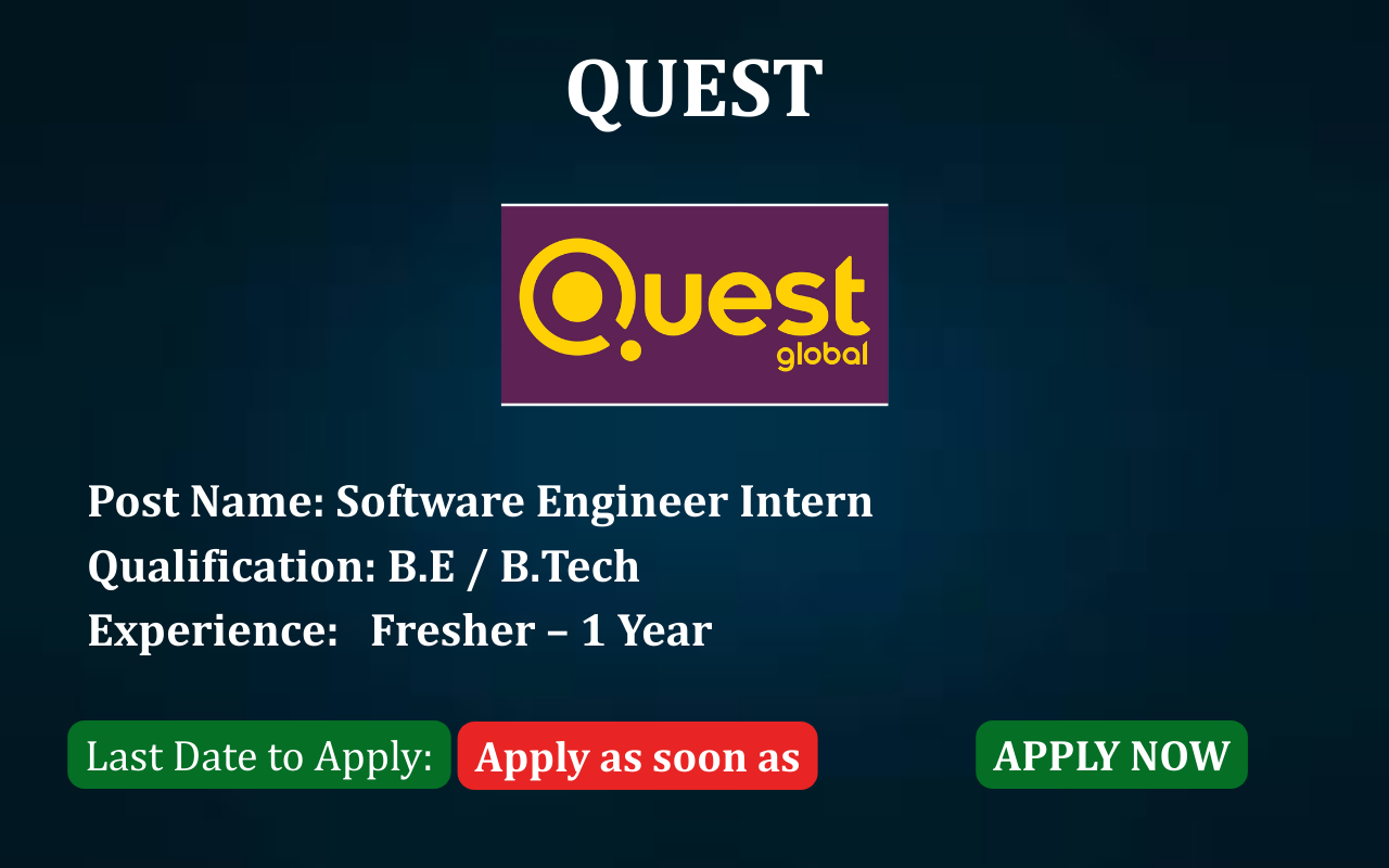 QUEST HIRING SOFTWARE ENGINEER INTERN FRESHERS ELIGIBLE