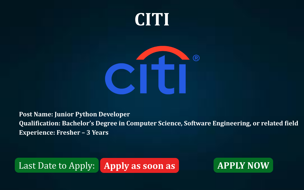 Citi Python Developer Hiring job post Citi hiring Junior Python Developer ApplyJobFast Citi careers